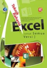 Teknik Rahasia: Microsoft Excel (untuk Semua Versi)